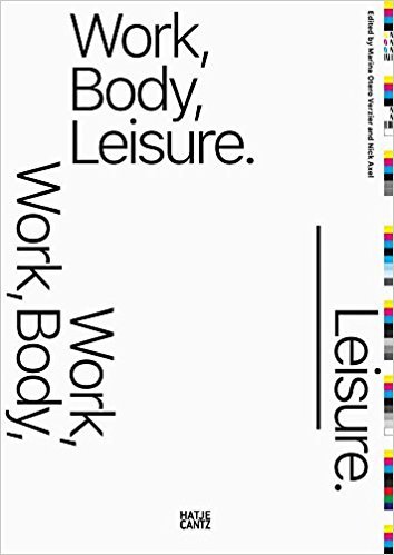 Picture of Work, Body, Leisure /anglais