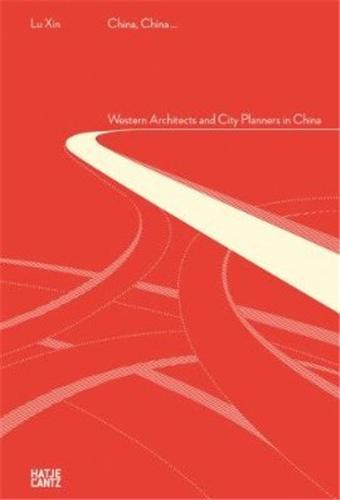 Image de China China Western Architects and City Planners in China /anglais