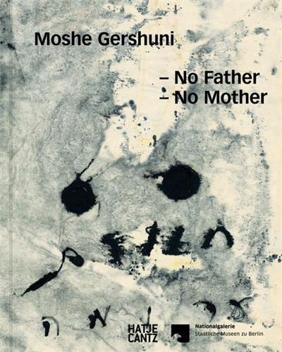 Picture of Moshe Gershuni No Father No Mother /anglais/allemand