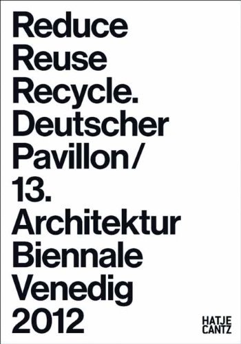 Picture of Reduce Reuse Recycle Deutscher Pavillon /allemand