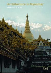 Picture of Architecture in Burma Moments in Time /anglais
