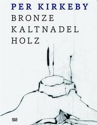 Picture of Per Kirkeby Bronze Drypoint Wood - Bronze Kaltnadel Holz /anglais/allemand