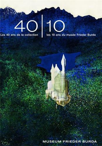 Picture of 40/10 Les 40 ans de la collection - les 10 ans du musEe Frieder Burda /franCais