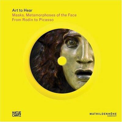 Image de Masks - Metamorphoses of the Face from Rodin to Picasso (Art to Hear) Livre + CD /anglais