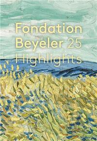 Picture of Highlights: 25 ans Fondation Beyeler /franCais