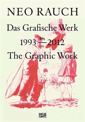 Picture of Neo Rauch The Graphic Work 1993-2012 /anglais/allemand