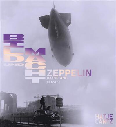 Picture of Zeppelin : Power and Image. /anglais/allemand