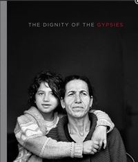 Image de Christine Turnauer The Dignity of the Gypsies /anglais