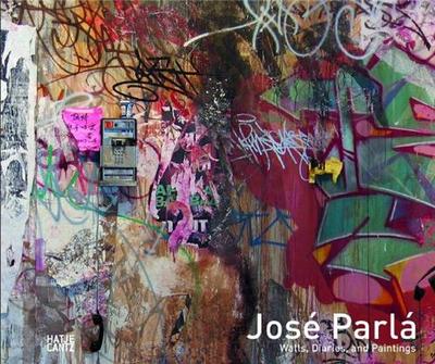 Picture of Jose Parla Walls Diaries and Paintings /anglais