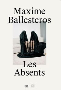 Image de Maxime Ballesteros Les Absents /franCais/anglais