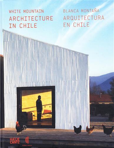 Picture of White Mountain Recent Architecture in Chile /ANGLAIS/ESPAGNOL