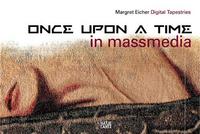 Picture of Margret Eicher Digital Tapestries - Once Upon a Time in massmedia /anglais/allemand