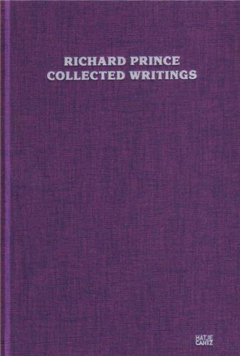 Picture of Richard Prince Collected Writings /anglais