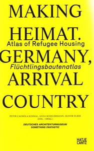 Picture of Making Heimat Atlas of Refugee Housing /anglais/allemand