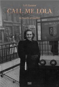 Image de Loli Kantor. Call me Lola /anglais
