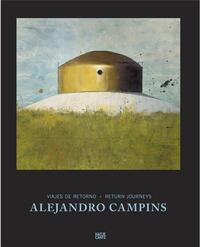 Picture of Alejandro Campins Return Journeys /anglais/espagnol