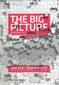 Picture of Ars Electronica 2012 The Big Picture /anglais/allemand