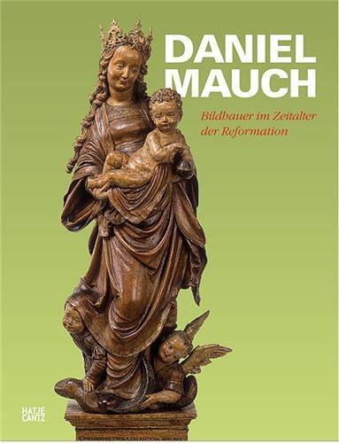 Picture of Daniel Mauch Bildhauer im Zeitalter der Reformation /allemand