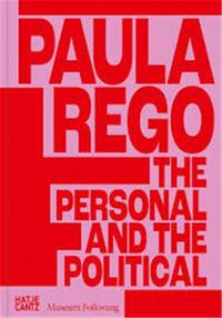 Picture of Paula Rego: The Personal and the Political /anglais