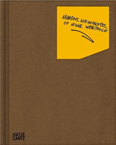 Picture of Markus Jokela Moments and Landscapes of Minor Importance /anglais