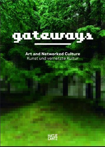 Picture of Gateways - Art and Networked Culture /anglais/allemand