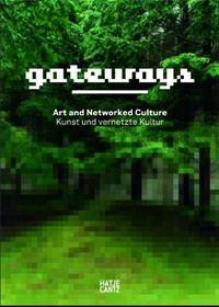 Picture of Gateways - Art and Networked Culture /anglais/allemand