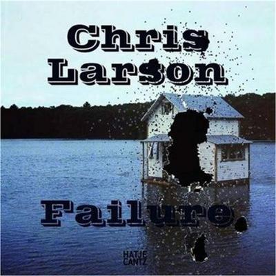 Picture of Chris Larson Failure /anglais