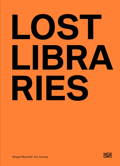 Image de Abigail Reynolds Lost Libraries /anglais