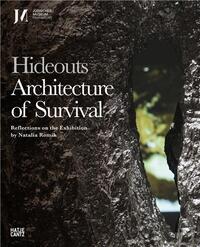 Image de Hideouts : Architecture of Survival /anglais
