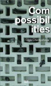 Picture of Olga Chernysheva Compossibilities /anglais/allemand