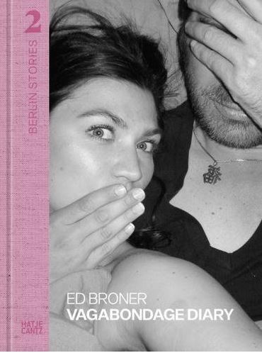 Image de Berlin Stories 2: Ed Broner. Vagabondage Diary /anglais/allemand