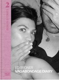 Picture of Berlin Stories 2: Ed Broner. Vagabondage Diary /anglais/allemand
