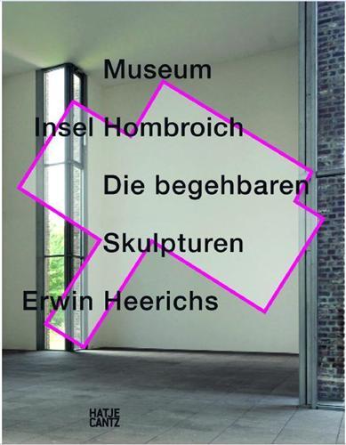 Picture of Museum Insel Hombroich Die begehbaren Skulpturen Erwin Heerichs /allemand