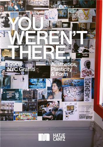Picture of You Weren't There : 90s Graffiti in New York /anglais