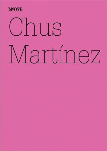 Picture of Documenta 13 Vol 75 Chus Martinez /anglais/allemand
