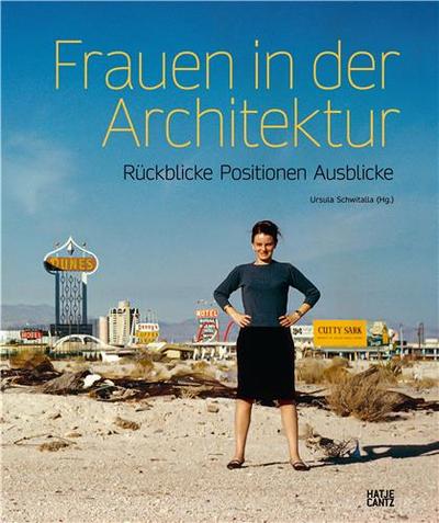 Picture of Frauen in der Architektur - RUckblicke, Positionen, Ausblicke /allemand