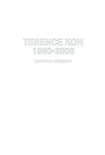 Picture of TERENCE KOH 1980-2008 LOVE FOR ETERNITY /ANGLAIS/ESPAGNOL