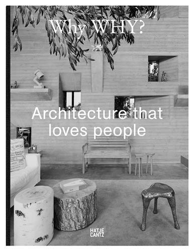 Picture of Why WHY? Where architecture loves people /anglais