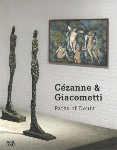 Picture of Cezanne and Giacometti : Paths of Doubt /anglais