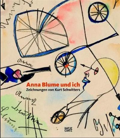 Picture of Anna Blume und ich  - Zeichnungen von Kurt Schwitters /allemand