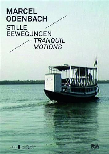 Picture of Marcel Odenbach Tranquil Motions /anglais/allemand