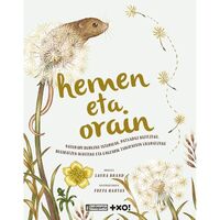 Image de HEMEN ETA ORAIN - NATURARI BURUZKO ISTORIOAK, PATXADAZ BIZITZEKO, BEGIRATZEN IKASTEKO ETA GAUZARIK T
