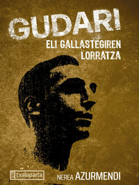 Image de GUDARI - ELI GALLASTEGIREN LORRATZA