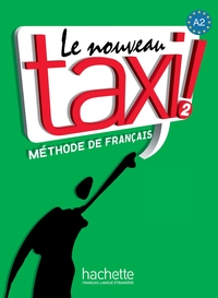 Image de Le Nouveau Taxi ! 2 - Livre de l'élève (A2)