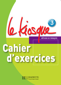 Image de Le Kiosque 3 - Cahier d'exercices
