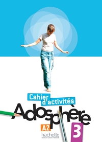 Picture of Adosphère 3 - Cahier d'activités (A2)