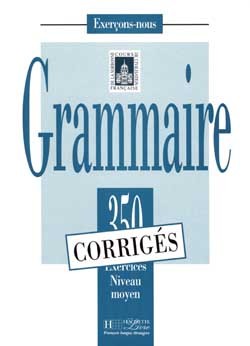 Image de Grammaire - Les 350 Exercices + corrigés (Moyen)