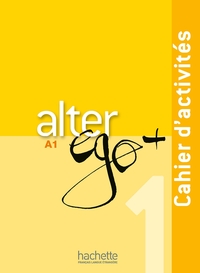 Image de Alter Ego + 1 - Cahier d'activités (A1)