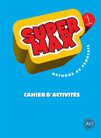 Image de Super Max 1 - Cahier d'activités