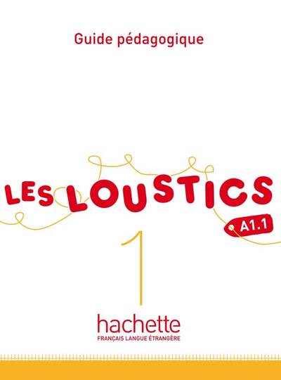 Image de Les Loustics 1 - Guide pédagogique (A1.1)